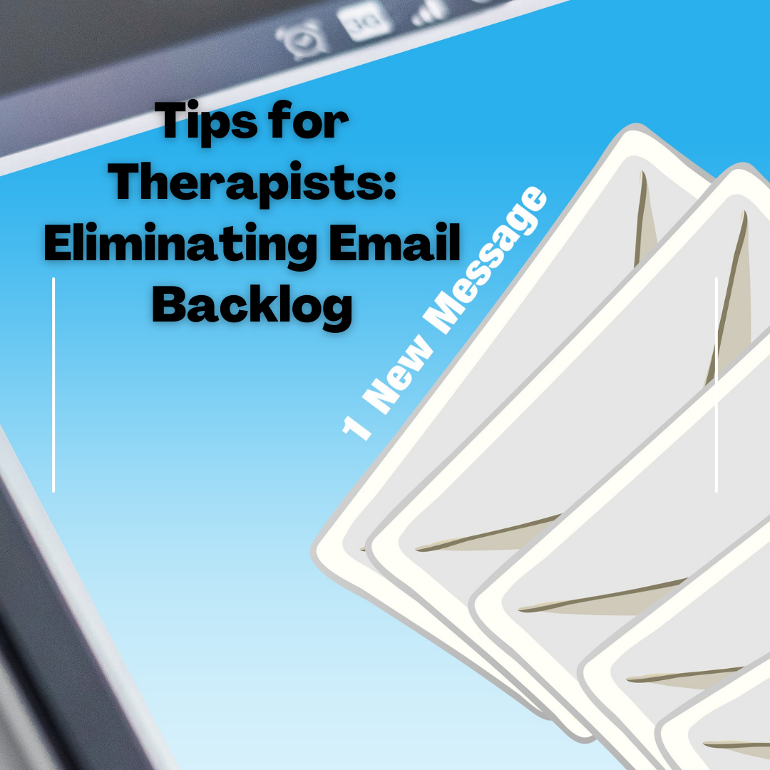 Tips For Therapists Eliminating Email Backlog The Vibrant Therapist 